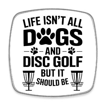 Disc Golf Saying Dogs Funny Disc Golf Gift - Square fridge magnet - white - Front