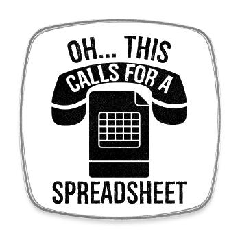 Oh this calls for a spreadsheet - Viereckiger Kühlschrankmagnet - Weiß - Vorne