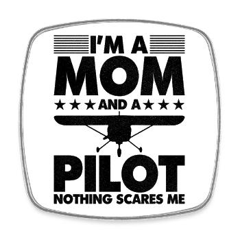 I'm a mom and a pilot nothing scares me - Viereckiger Kühlschrankmagnet - Weiß - Vorne