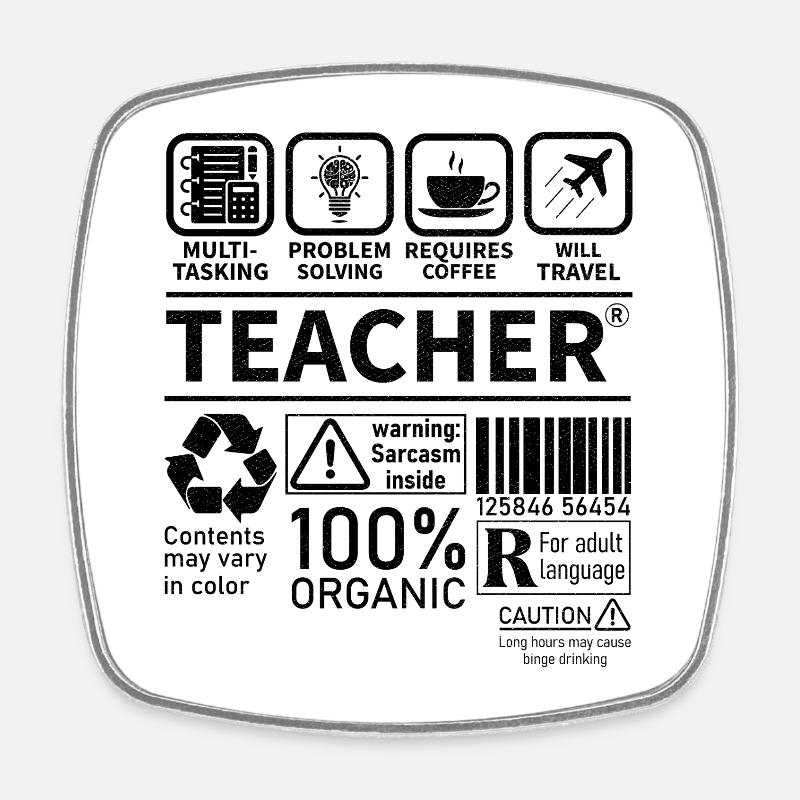 Teacher multi tasking problem solving requires - Square fridge magnet - white