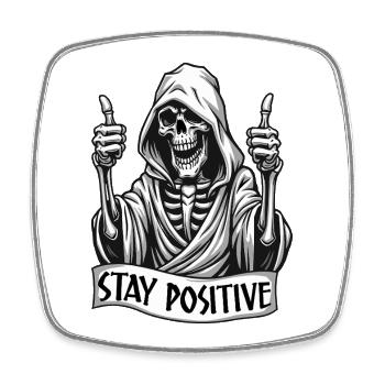 Stay Positive – Lustiger Sensenmann - Viereckiger Kühlschrankmagnet - Weiß - Vorne