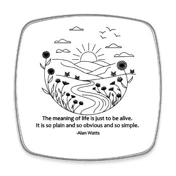 Be Alive Zitat | Alan Watts Weisheit Philosophie Kunst - Viereckiger Kühlschrankmagnet - Weiß - Vorne