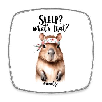 Schlaf? Was Ist Das? Capybara Mama Muttertag - Viereckiger Kühlschrankmagnet - Weiß - Vorne