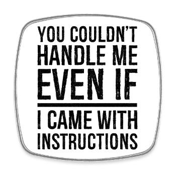 you couldn't even if I came with instructions - Square fridge magnet - white - Front