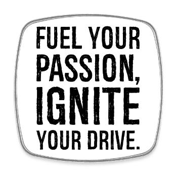 fuel your passion your drive - Square fridge magnet - white - Front