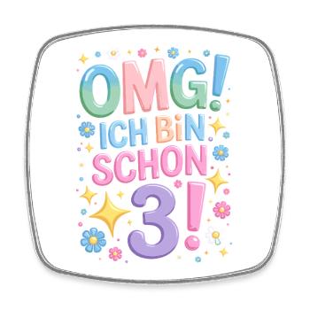 3. Geburtstag Mädchen OMG Ich Bin Schon 3 Jahre - Viereckiger Kühlschrankmagnet - Weiß - Vorne