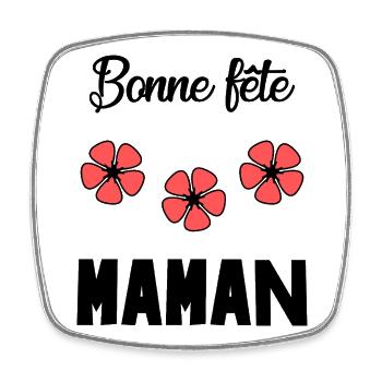 FÊTE DES MÈRES. BONNE FÊTE MAMAN. MAMAN - Magnet carré - blanc - Devant