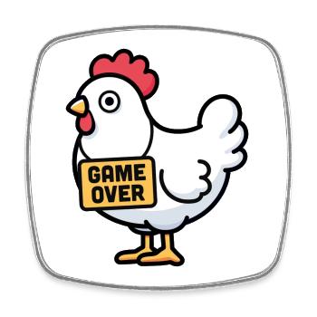 Fin de la partie du poulet - Magnet carré - blanc - Devant