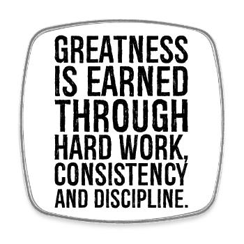 greatness is earned through hard work consisten - Square fridge magnet - white - Front