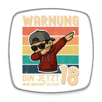 18. Geburtstag Dabbing Design Bin Jetzt 18 - Viereckiger Kühlschrankmagnet - Weiß - Vorne