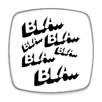 Bla Bla Bla Lustig Statement Genervt Kaffee - Viereckiger Kühlschrankmagnet - Weiß - Vorne