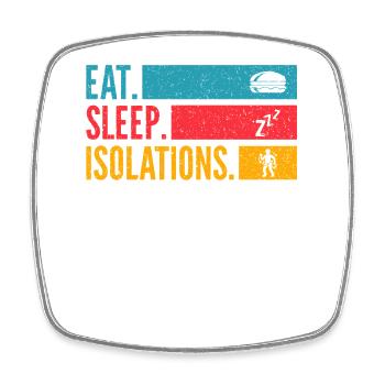 Eat Sleep Isolations Repeat Dance Shirt - Square fridge magnet - white - Front
