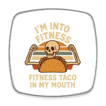 I'm into Fitness, Fitness Taco in My Mouth - Viereckiger Kühlschrankmagnet - Weiß - Vorne