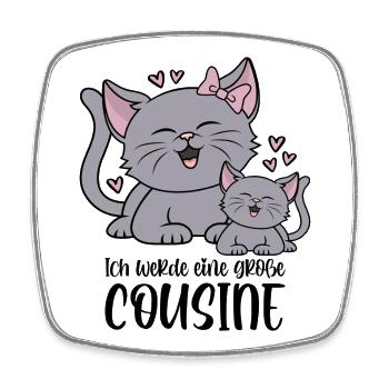 Ich werde eine große Cousine - Katze Katzen Kinder - Viereckiger Kühlschrankmagnet - Weiß - Vorne