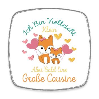I may be small but soon Big cousin - Square fridge magnet - white - Front