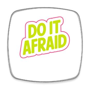 Do It Afraid Courage Development Motivation - Square fridge magnet - white - Front