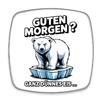 Good morning? Very thin ! Funny polar bear - Square fridge magnet - white - Front
