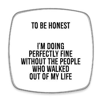 to be honest I'm doing perfectly fine without - Square fridge magnet - white - Front