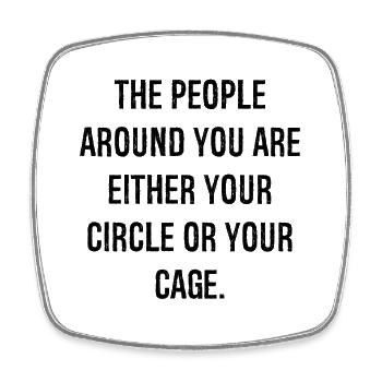 the people around you are either your circle - Square fridge magnet - white - Front
