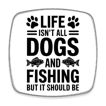 Fishing Saying Fishing Dogs Funny Angler Gift - Square fridge magnet - white - Front