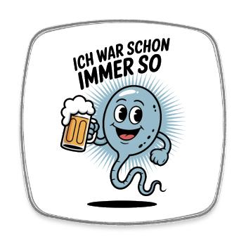 Trinkwitz Motiv für Biertrinker und Partypeople - Viereckiger Kühlschrankmagnet - Weiß - Vorne