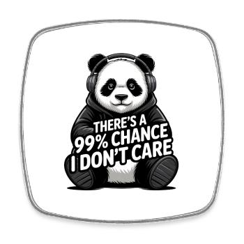 There Is a 99% Chance I Dont Care - Square fridge magnet - white - Front