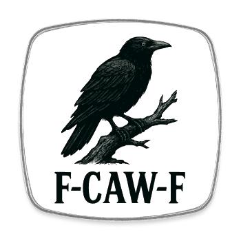  Sarcastic Raven – F-CAW-F Statement Art - Square fridge magnet - white - Front