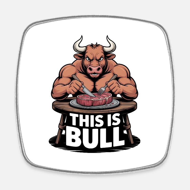 Il s’agit de l’édition Bull Meat - Magnet carré - blanc