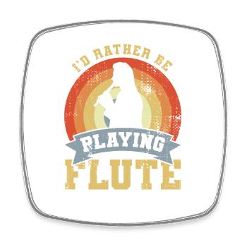 I’d Rather Be Playing Flute - Viereckiger Kühlschrankmagnet - Weiß - Vorne