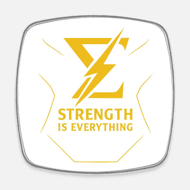 Strength is Everything – Gym Motivation Shirt - Square fridge magnet - white