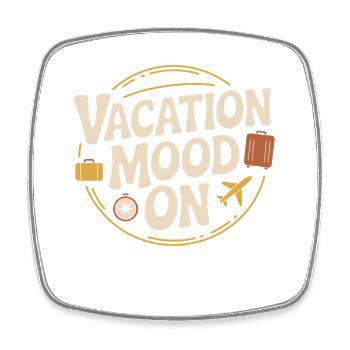 Vacation Mood On Summer Festival Travel Club Vacation - Square fridge magnet - white - Front