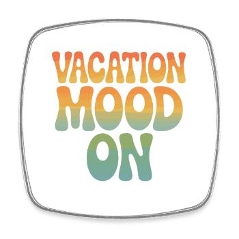 Vacation Mood On Summer Festival Travel Club Vacation - Square fridge magnet - white - Front