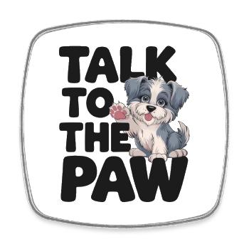 Talk Paw Funny Dog Lover Graphic - Square fridge magnet - white - Front
