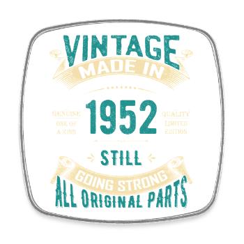 Vintage 1952 Made in Still Going Strong - Square fridge magnet - white - Front