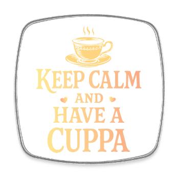 Keep calm and have a cup of tea - Square fridge magnet - white - Front