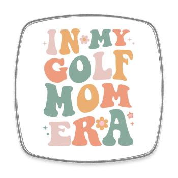 In My Golf Mom Era – Funny Golf Mom Quote  - Square fridge magnet - white - Front