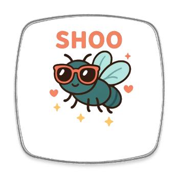 Shoo Fly Funny Hate Flies Shoo Fly - Square fridge magnet - white - Front