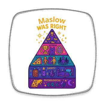Maslow avait raison - Magnet carré - blanc - Devant