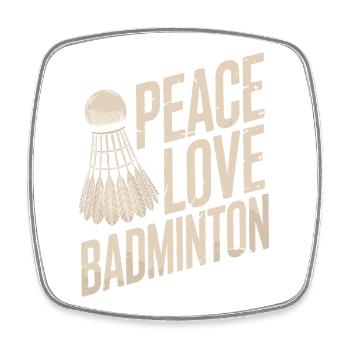 Peace Love Badminton Design - Square fridge magnet - white - Front