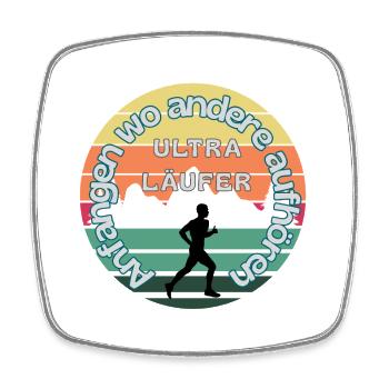 Ultrarunner Marathon is my warm-up Ultramaraton - Square fridge magnet - white - Front
