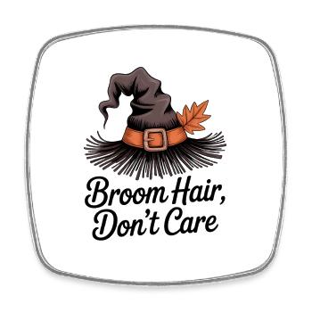 Broom Hair Don't Care - Square fridge magnet - white - Front