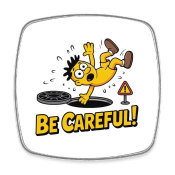 Animated Warning Character Be Careful Design - Square fridge magnet - white - Front
