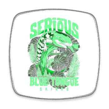 Serious About Blue Tongue Skinks Reptile Keeper - Square fridge magnet - white - Front