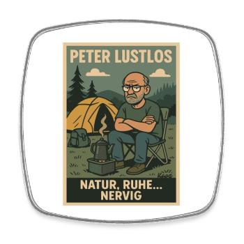 Peter Lustlos Natur Camping Design - Viereckiger Kühlschrankmagnet - Weiß - Vorne