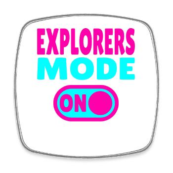 Mode Explorateurs ON – Pour les explorateurs du monde réel - Magnet carré - blanc - Devant