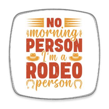 Rodeo Morgenmensch T-Shirt Design - Viereckiger Kühlschrankmagnet - Weiß - Vorne