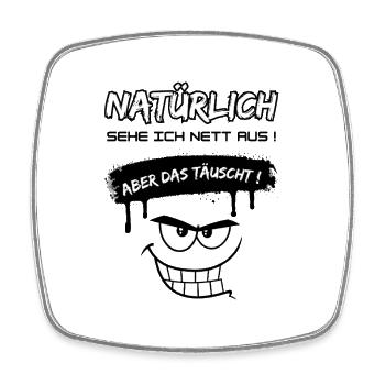 Humorous Fun Design -Of course I'm nice... - Square fridge magnet - white - Front
