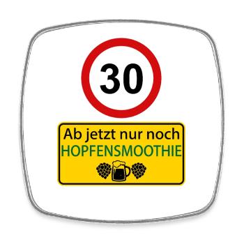 30 From now on only hop smoothie - Square fridge magnet - white - Front