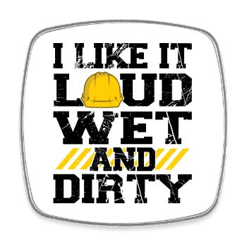 I Like It Loud Dirty Saying Construction Site Men - Viereckiger Kühlschrankmagnet - Weiß - Vorne