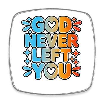 God Never Left You Design - Viereckiger Kühlschrankmagnet - Weiß - Vorne